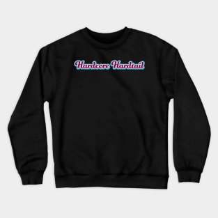 Retro Hardcore Hardtail Brown Crewneck Sweatshirt